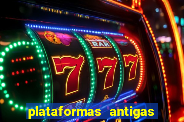 plataformas antigas de jogos slots